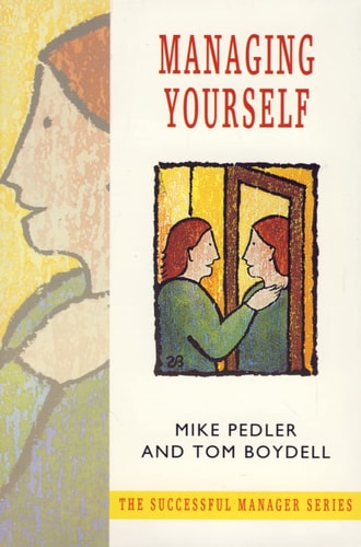 Managing Yourself: The Successful Manager