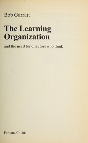 The Learning Organization and the Need for Directors Who Think