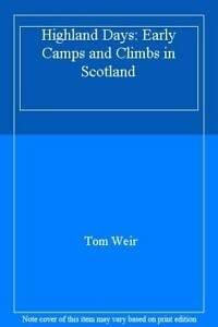 Highland Days: Early Camps and Climbs in Scotland