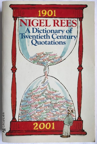 A Dictionary of 20th Century Quotations
