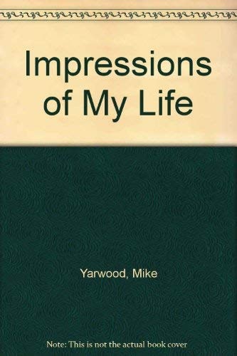 Impressions of My Life