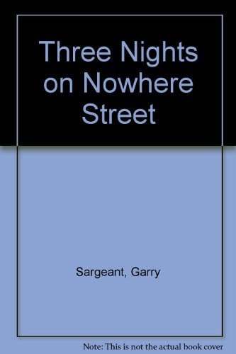 Three Nights on Nowhere Street