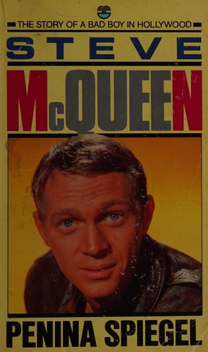 Steve McQueen: The Untold Story of a Bad Boy in Hollywood