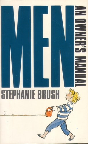 Men: An Owner's Manual
