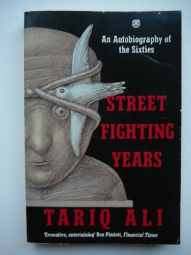 Street Fighting Years: An Autobiography of the Sixties
