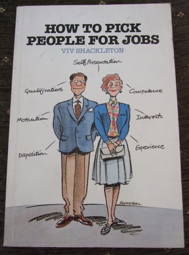 How to Pick People for Jobs (Management Series)