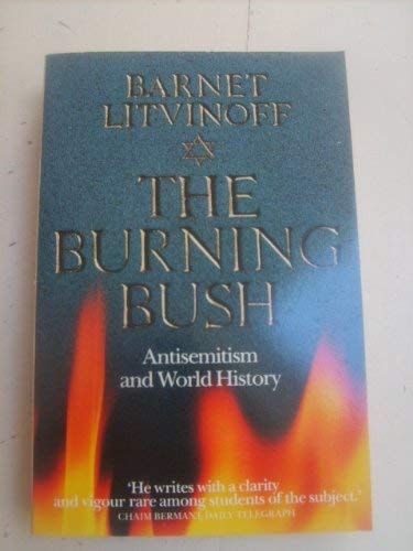 The Burning Bush: Anti-Semitism and World History
