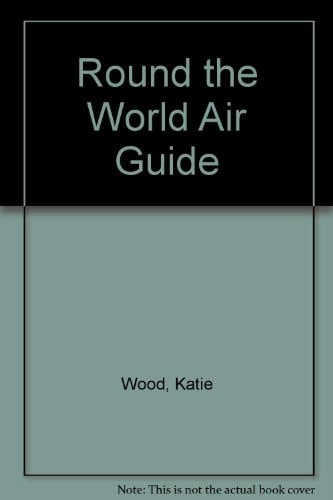 Round the World Air Guide