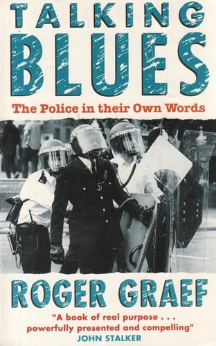 Talking Blues: The Story of the Police in Their Own Words