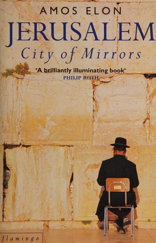 Jerusalem: City of Mirrors