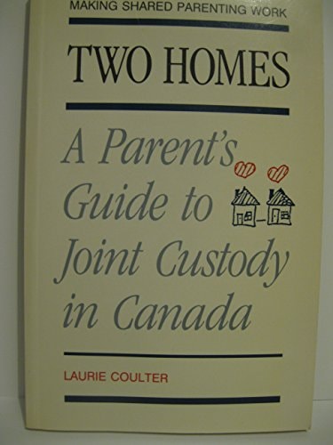 Two Homes: A Guide to Joint Custody in Canada