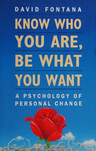 Know Who You Are, Be What You Want