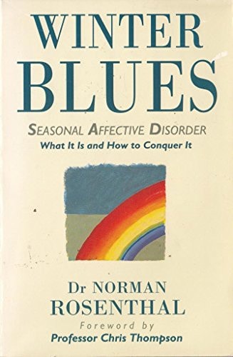Winter Blues: Seasonal Affective Disorders: What It Is and How to Conquer It