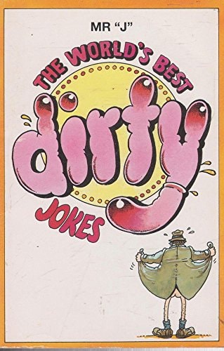 The World's Best Dirty Jokes