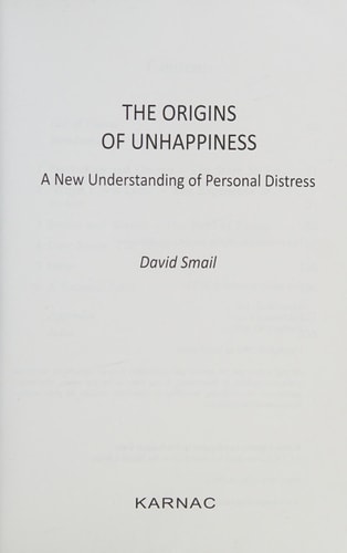 The Origins of Unhappiness: A New Understanding of Personal Distress