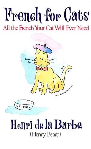 French for Cats: All the French Your Cat Will Ever Need