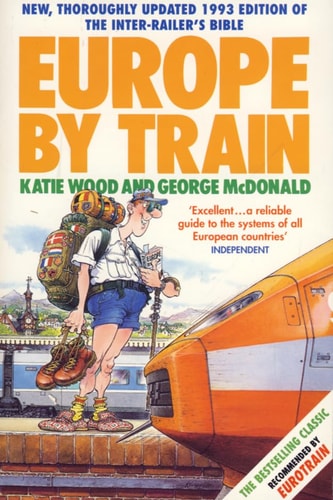 Europe by Train: Cheapest, Safest, and Easiest Way to Travel