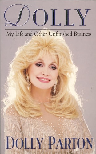 Dolly: My Life and Other Unfinished Business
