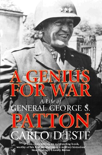 A Genius for War. A Life of General George S. Patton