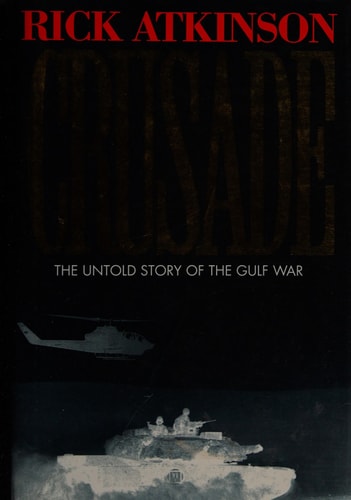Crusade: The Untold Story of the Gulf War