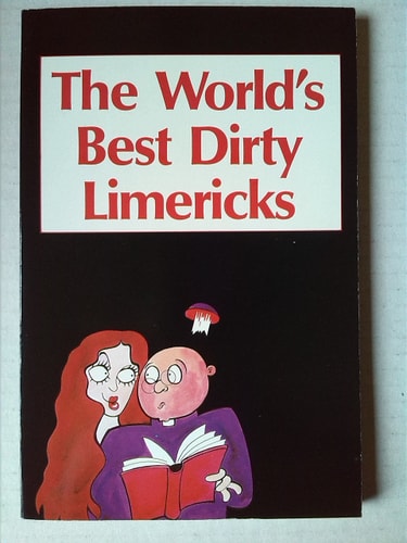 World's Best Dirty Limericks