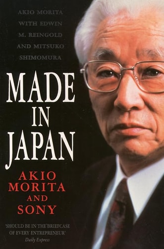 Made in Japan: Akio Morita and Sony