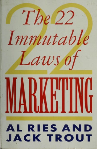 The 22 Immutable Laws of Marketing
