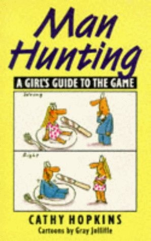 Man Hunting: A Girl's Guide to the Game