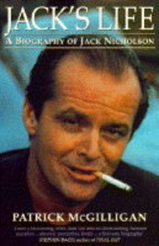 Jack's Life: A Biography of Jack Nicholson