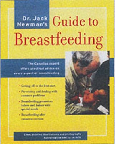 Dr. Jack Newman's Guide to Breastfeeding