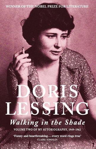 Walking in the Shade: Volume Two of My Autobiography, 1949-62