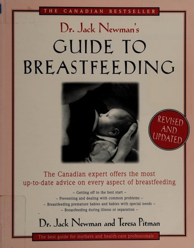 Dr. Jack Newman's Guide to Breastfeeding