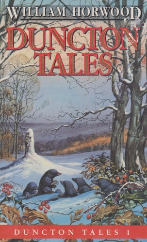 Duncton Tales: Volume One of "the Book of Silence"