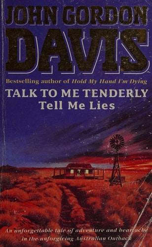 Talk to Me Tenderly Tell Me Lies