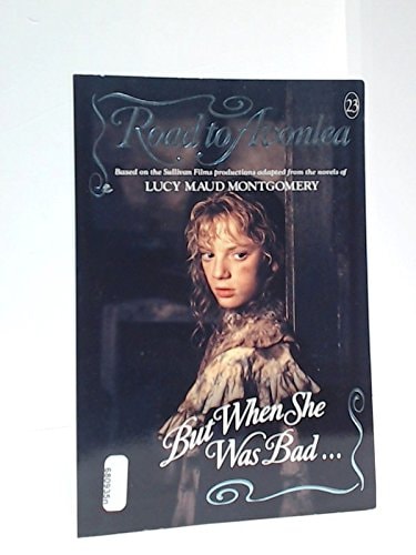 But When She Was Bad... Pt 1