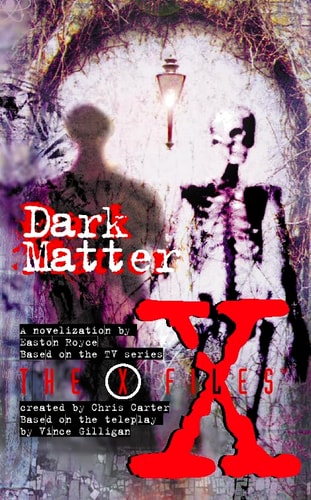 The X-Files: Dark Matter
