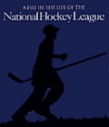 A Day in the Life of: The National Hockey League