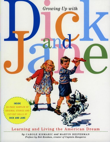 Growing Up with Dick and Jane: Learning and Living the American Dream
