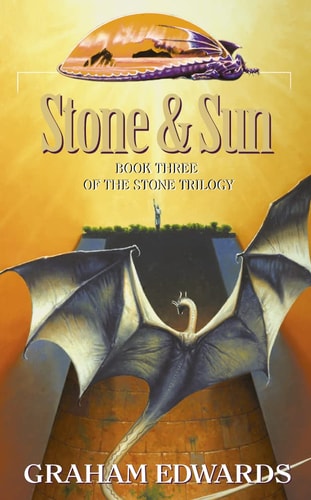 Stone and Sun: Book Three of the Stone Trilogy