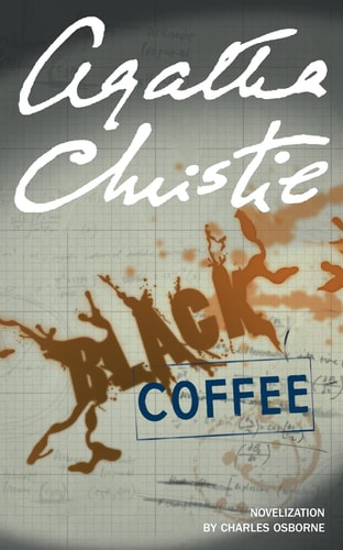 Black Coffee: A Hercule Poirot Mystery