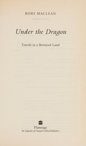 Under the Dragon: Travels in a Betrayed Land