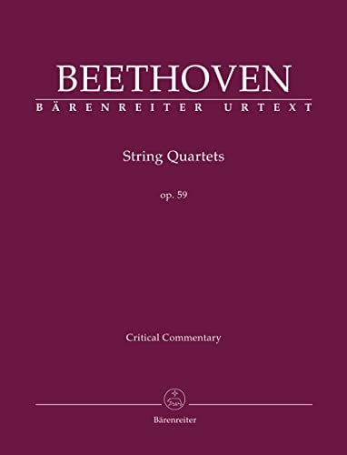 Beethoven: String Quartets, Op. 59 (Critical Commentary)