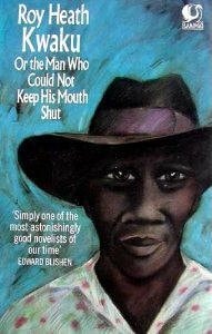 Kwaku or the Man Who Could Not Keep His Mouth Shut
