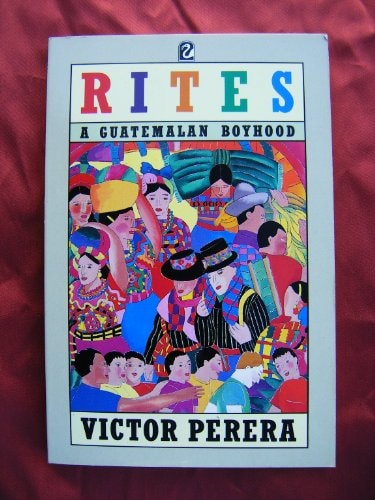 Rites: A Childhood in Guatemala