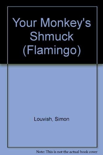 Your Monkey's Schmuck