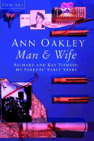 Man & Wife: Richard and Kay Titmuss: My Parents' Early Years