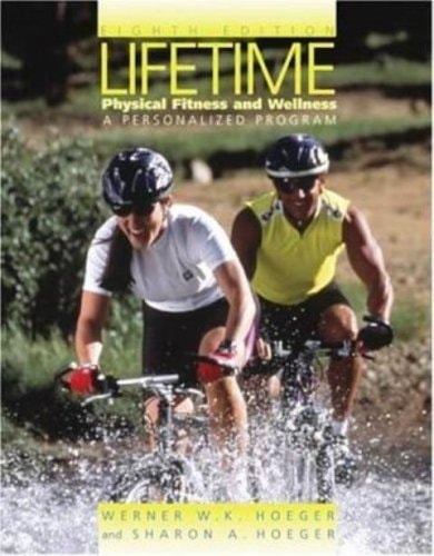 Lifetime Physical Fitness and Wellness: A Personalized Plan