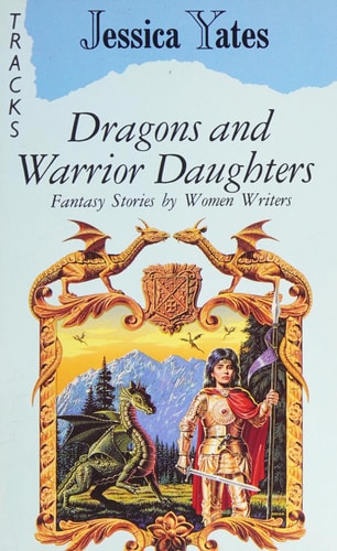 Dragons and Warrior Daughters