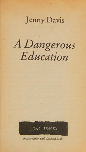 A Dangerous Education