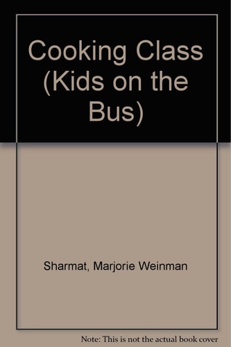 The Kids on the Bus: The Cooking Class (A Young Lion Read Alone)